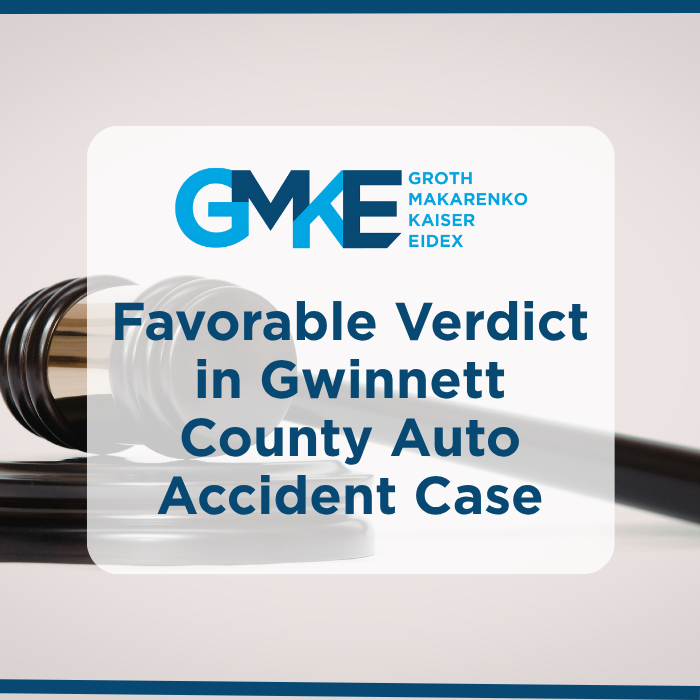GMKE Secures Favorable Verdict in Gwinnett County Auto Accident Case